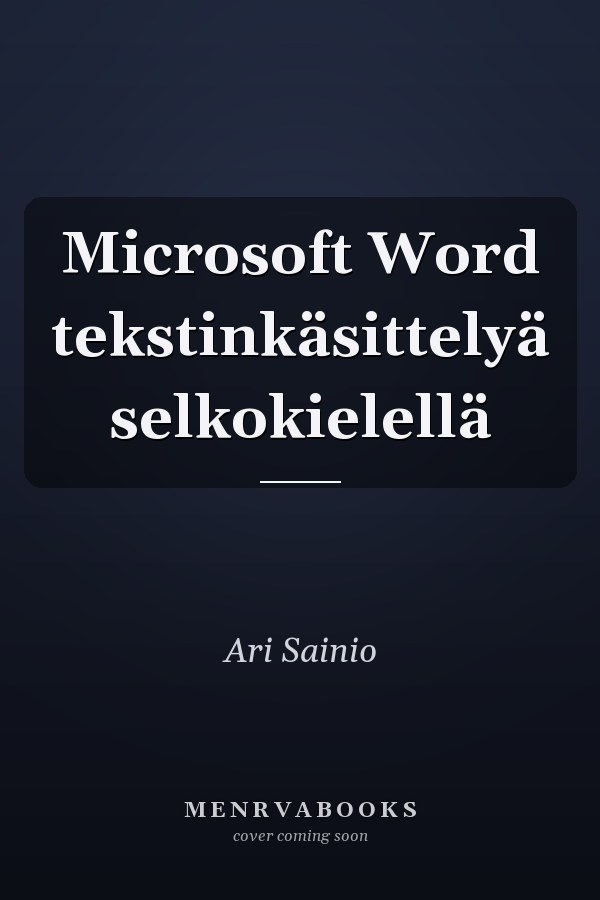 Microsoft Word tekstinkäsittelyä selkokielellä