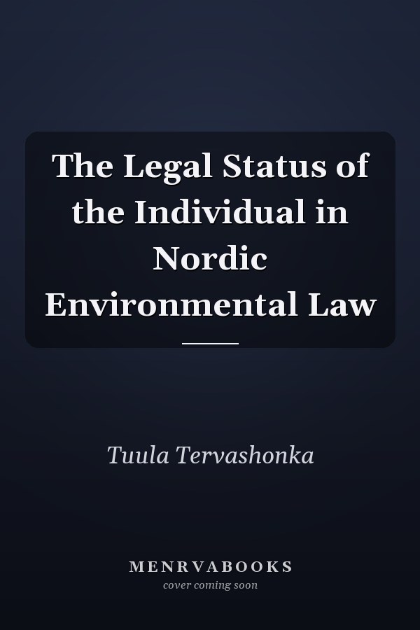 The Legal Status of the Individual in Nordic Environmental Law