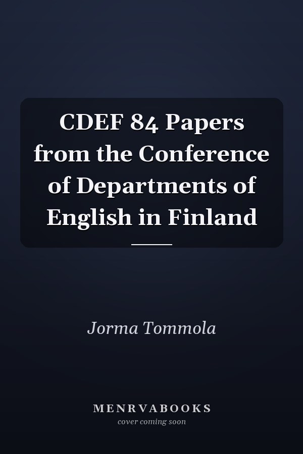 CDEF 84 Papers from the Conference of Departments of English in Finland