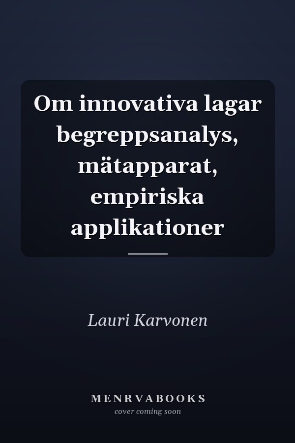 Om innovativa lagar begreppsanalys, mätapparat, empiriska applikationer