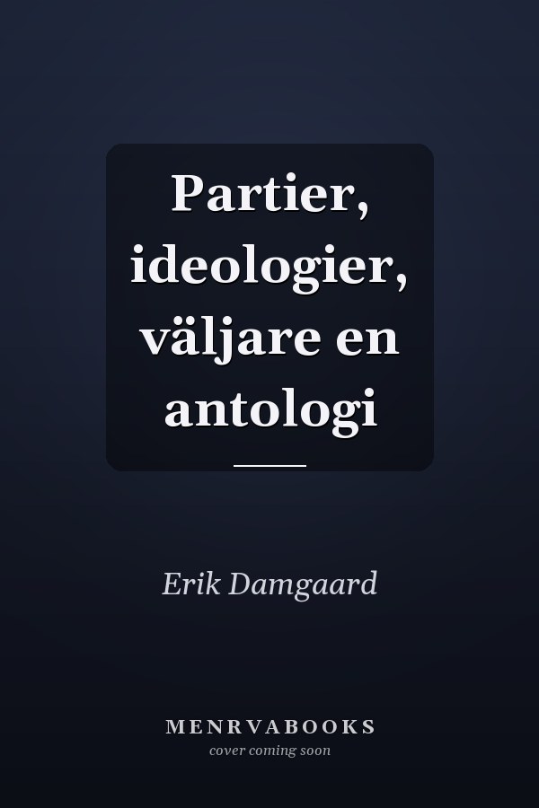 Partier, ideologier, väljare en antologi
