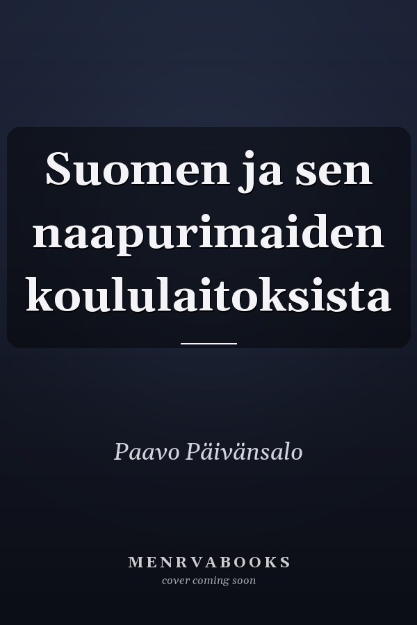 Suomen ja sen naapurimaiden koululaitoksista