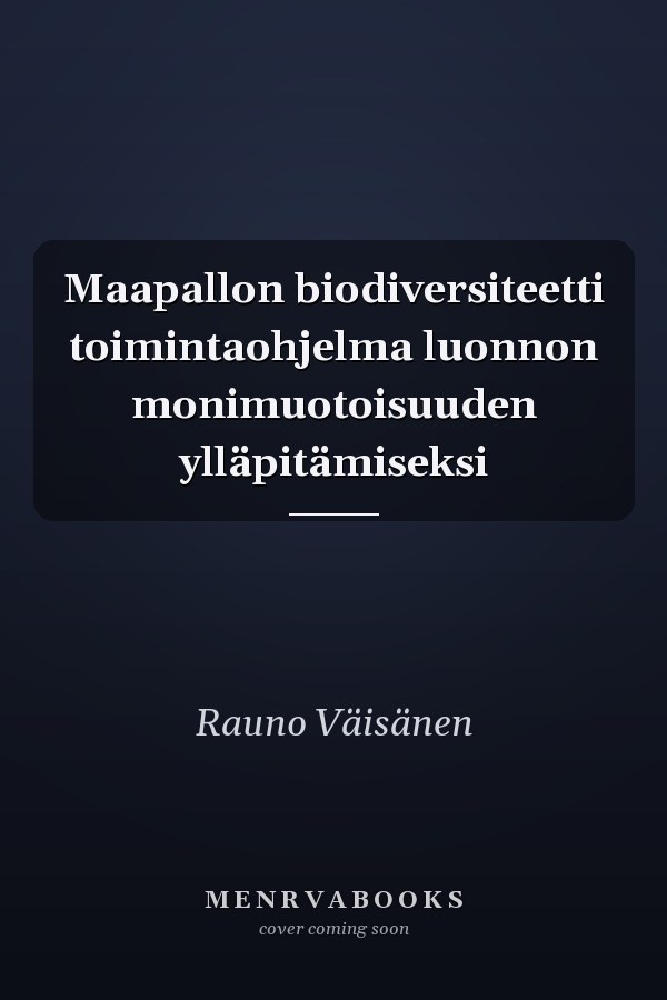 Maapallon biodiversiteetti toimintaohjelma luonnon monimuotoisuuden ylläpitämiseksi