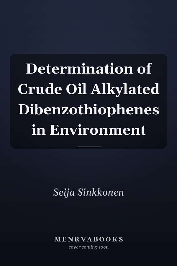 Determination of Crude Oil Alkylated Dibenzothiophenes in Environment