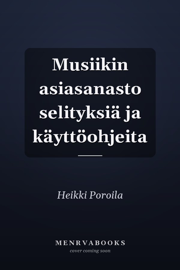 Musiikin asiasanasto selityksiä ja käyttöohjeita