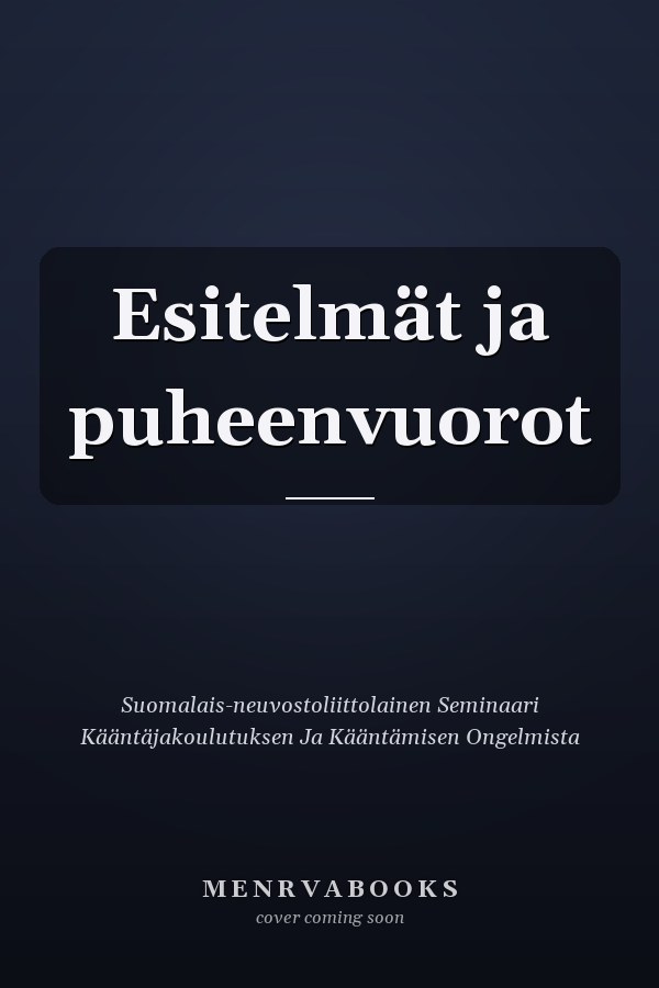 Esitelmät ja puheenvuorot