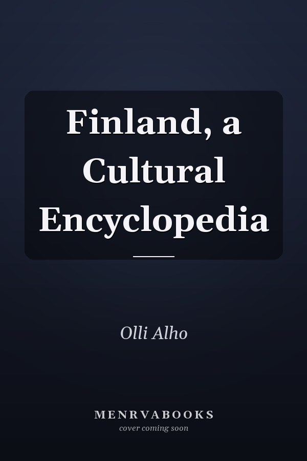 Finland, a Cultural Encyclopedia
