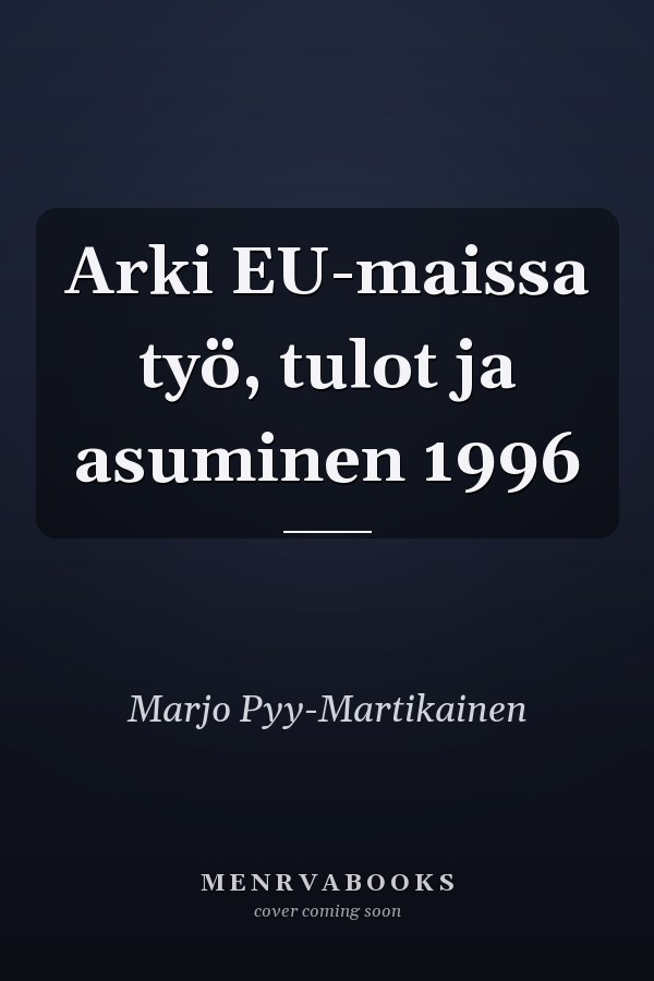 Arki EU-maissa työ, tulot ja asuminen 1996