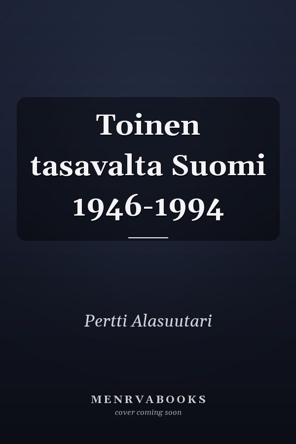 Toinen tasavalta Suomi 1946-1994