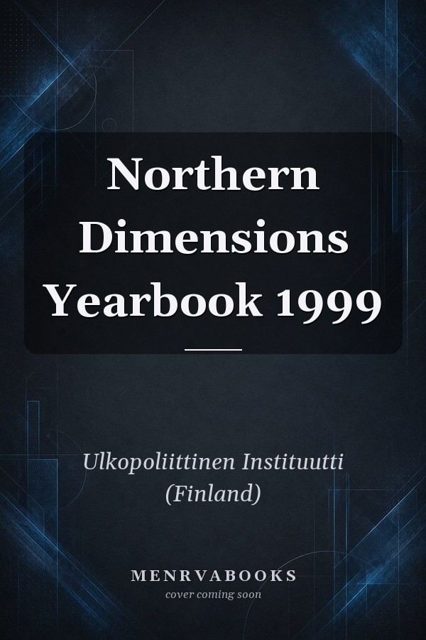 Northern Dimensions Yearbook 1999