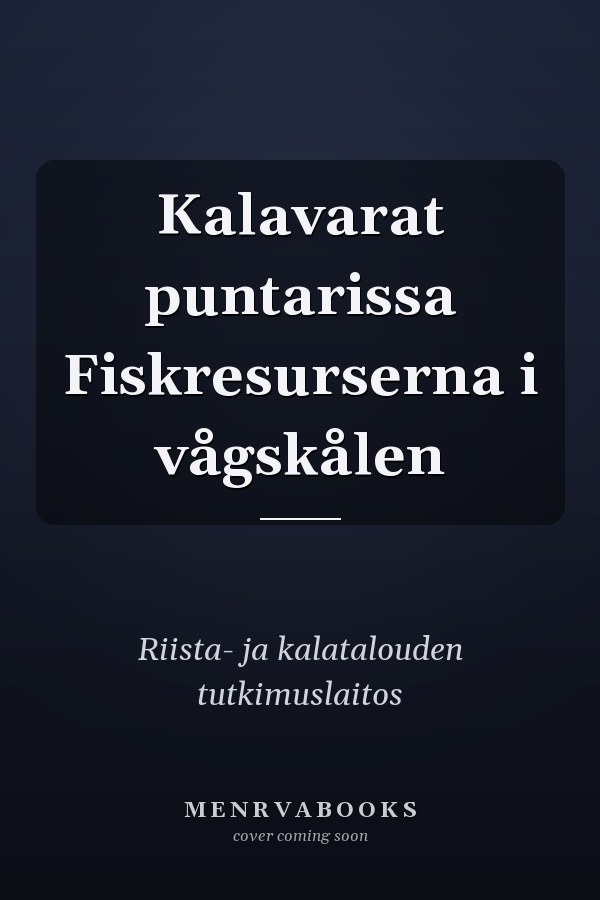Kalavarat puntarissa Fiskresurserna i vågskålen