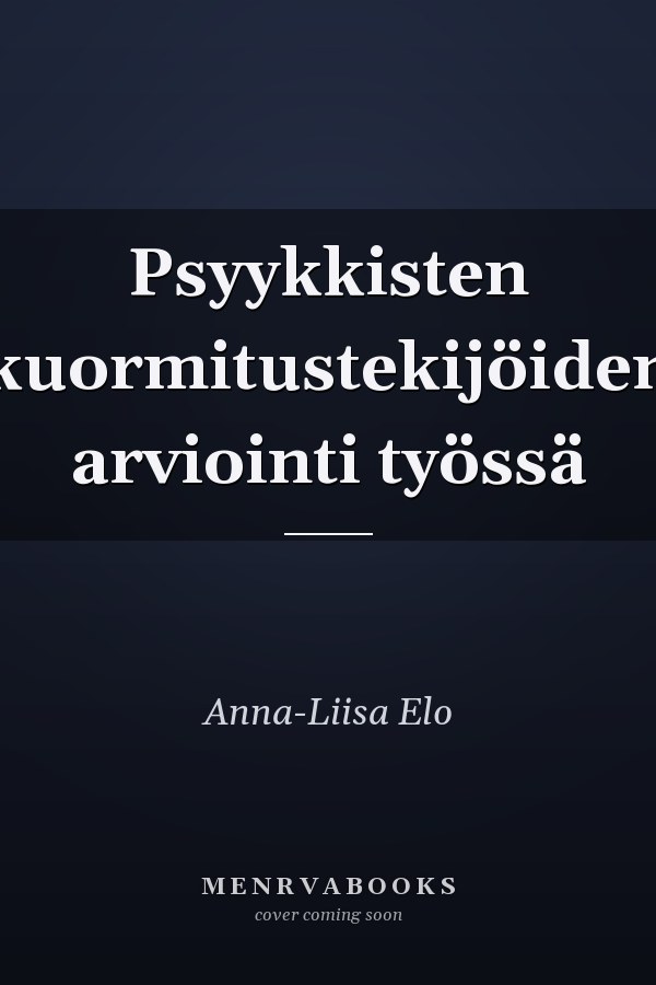 Psyykkisten kuormitustekijöiden arviointi työssä