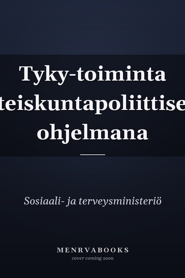 Tyky-toiminta yhteiskuntapoliittisena ohjelmana