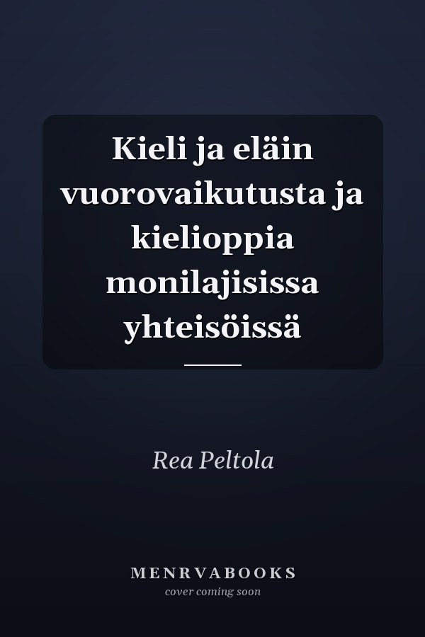 Kieli ja eläin vuorovaikutusta ja kielioppia monilajisissa yhteisöissä