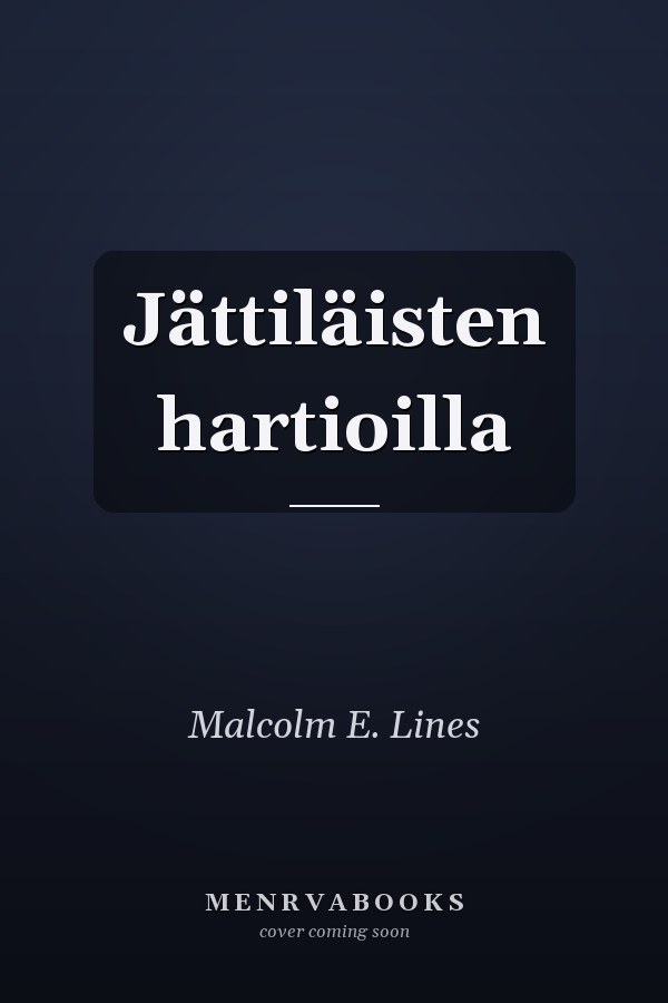 Jättiläisten hartioilla