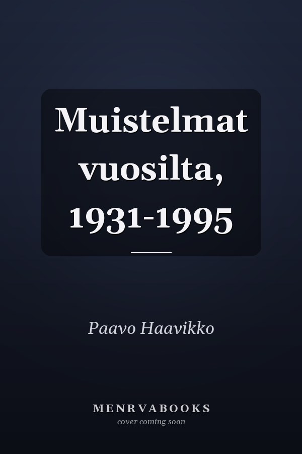 Muistelmat vuosilta, 1931-1995