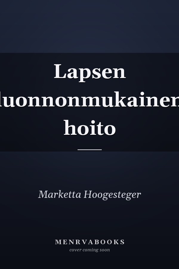 Lapsen luonnonmukainen hoito