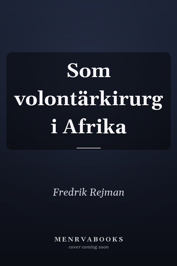 Som volontärkirurg i Afrika