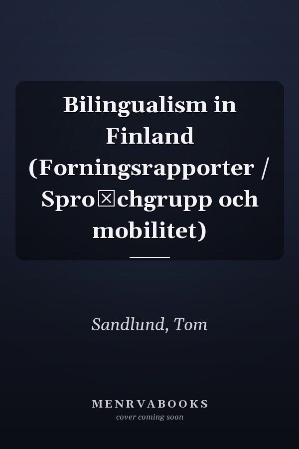 Bilingualism in Finland (Forningsrapporter / Spro̊chgrupp och mobilitet)