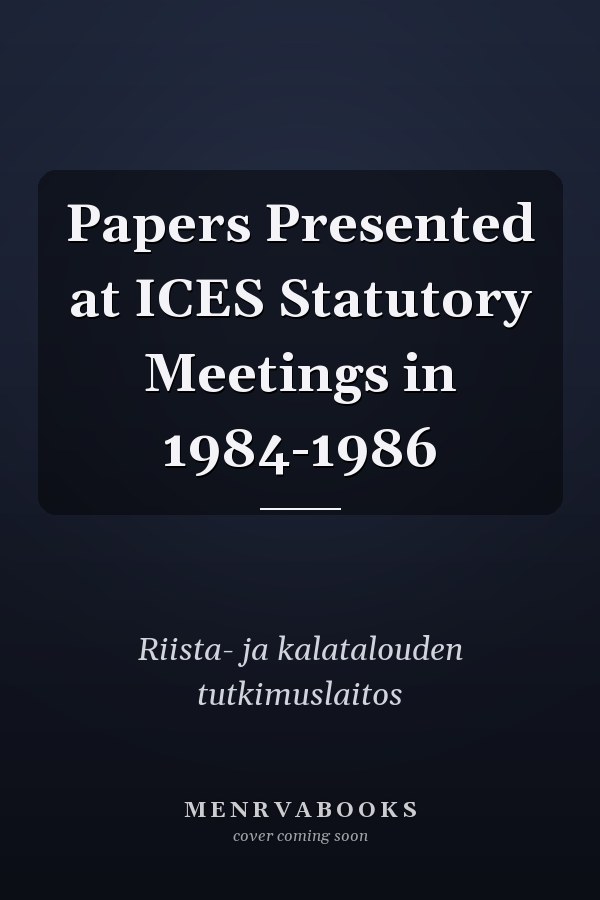 Papers Presented at ICES Statutory Meetings in 1984-1986
