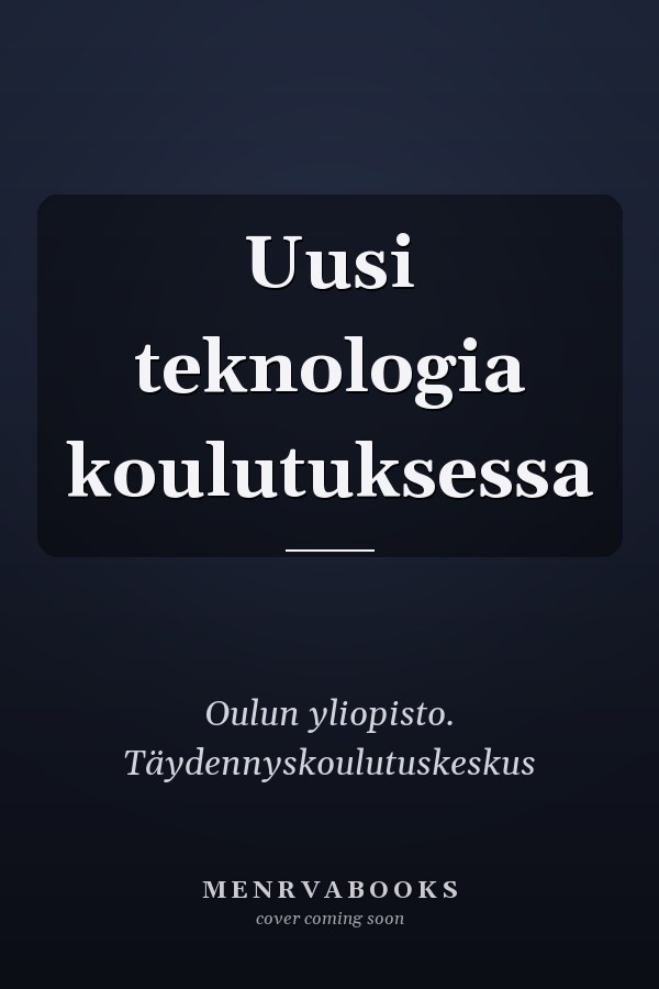 Uusi teknologia koulutuksessa