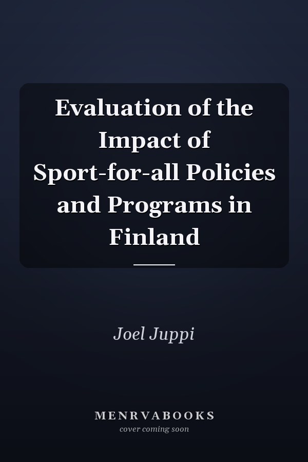 Evaluation of the Impact of Sport-for-all Policies and Programs in Finland