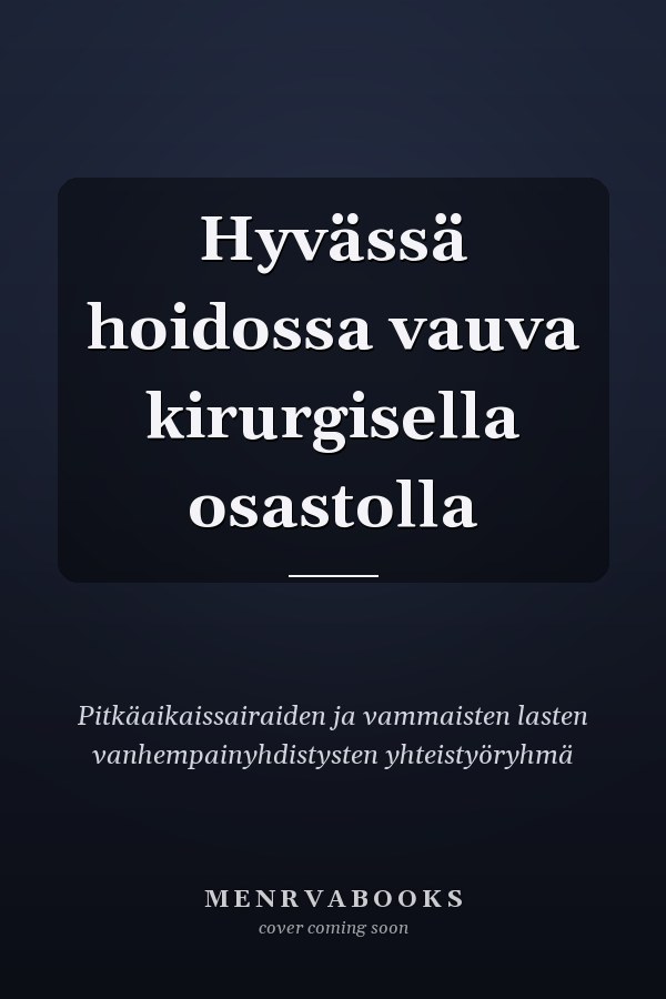Hyvässä hoidossa vauva kirurgisella osastolla