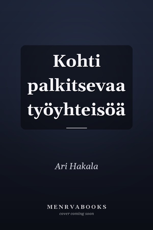 Kohti palkitsevaa työyhteisöä