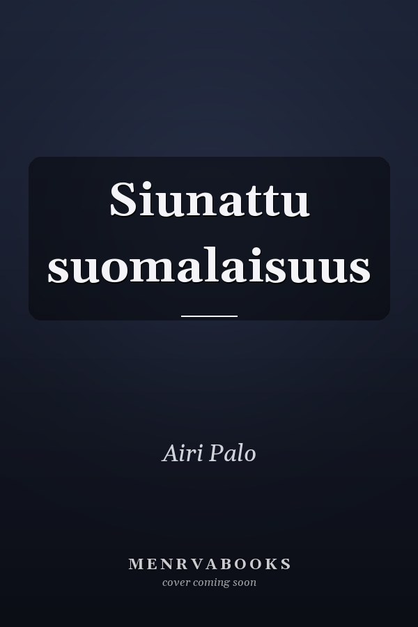 Siunattu suomalaisuus