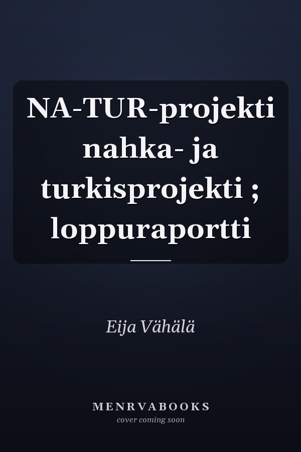 NA-TUR-projekti nahka- ja turkisprojekti ; loppuraportti