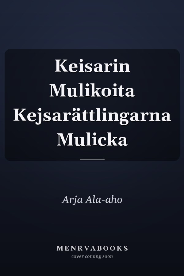 Keisarin Mulikoita Kejsarättlingarna Mulicka