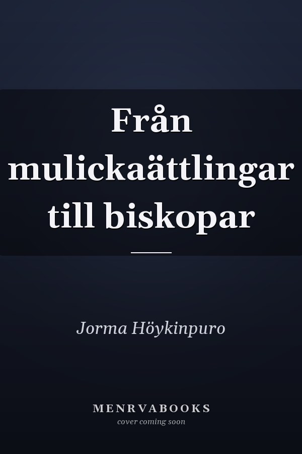 Från mulickaättlingar till biskopar