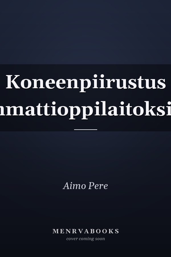 Koneenpiirustus ammattioppilaitoksille