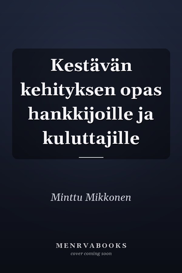 Kestävän kehityksen opas hankkijoille ja kuluttajille