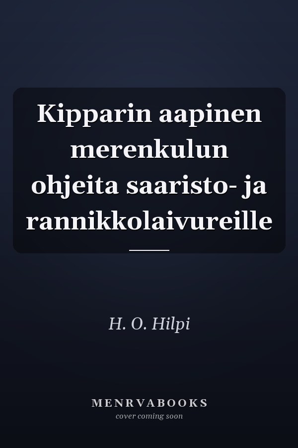 Kipparin aapinen merenkulun ohjeita saaristo- ja rannikkolaivureille