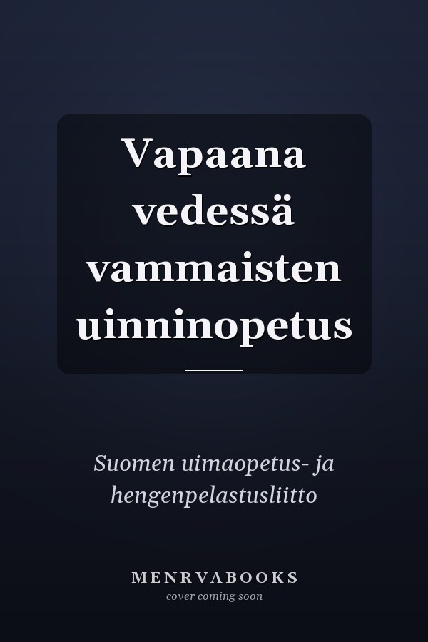 Vapaana vedessä vammaisten uinninopetus