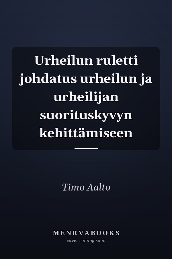 Urheilun ruletti johdatus urheilun ja urheilijan suorituskyvyn kehittämiseen