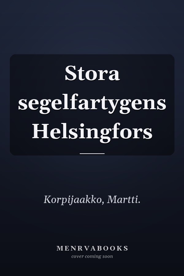 Stora segelfartygens Helsingfors