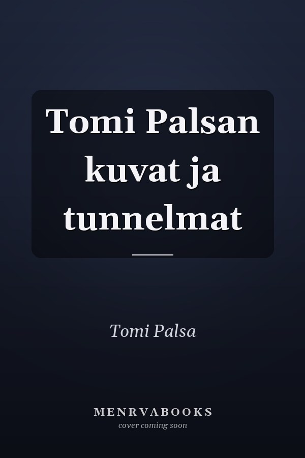 Tomi Palsan kuvat ja tunnelmat