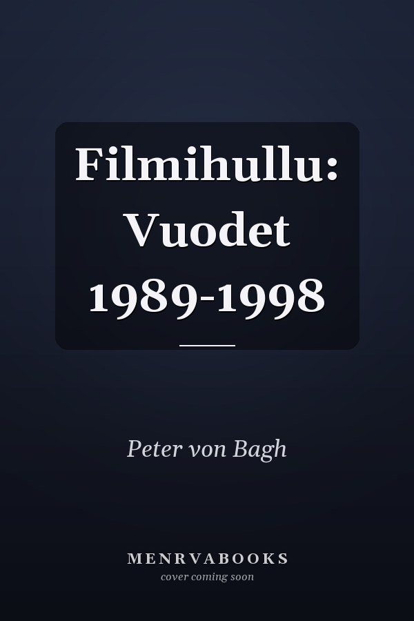 Filmihullu: Vuodet 1989-1998