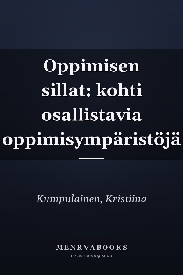 Oppimisen sillat: kohti osallistavia oppimisympäristöjä