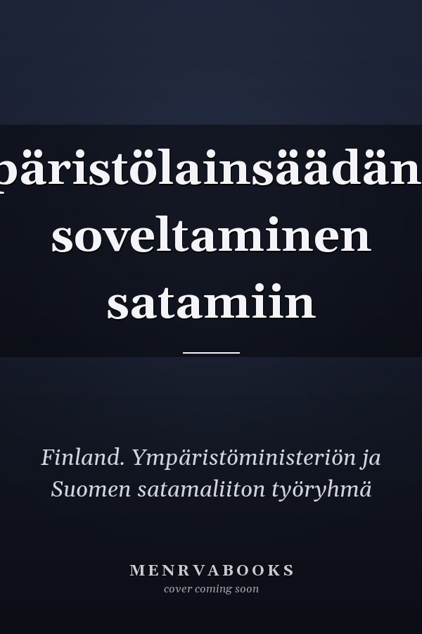 Ympäristölainsäädännön soveltaminen satamiin