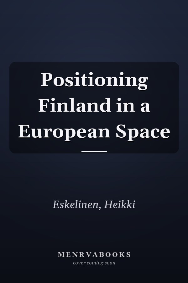 Positioning Finland in a European Space