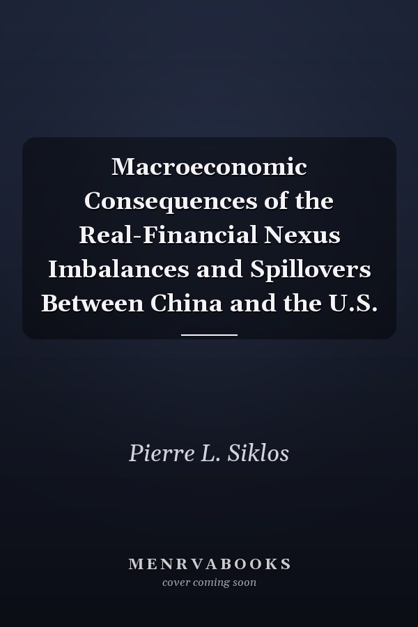 Macroeconomic Consequences of the Real-Financial Nexus Imbalances and Spillovers Between China and the U.S.