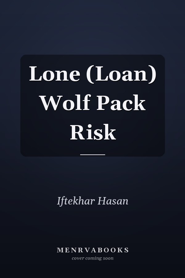 Lone (Loan) Wolf Pack Risk