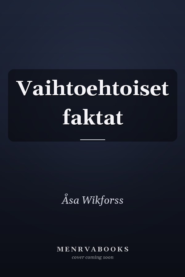 Vaihtoehtoiset faktat