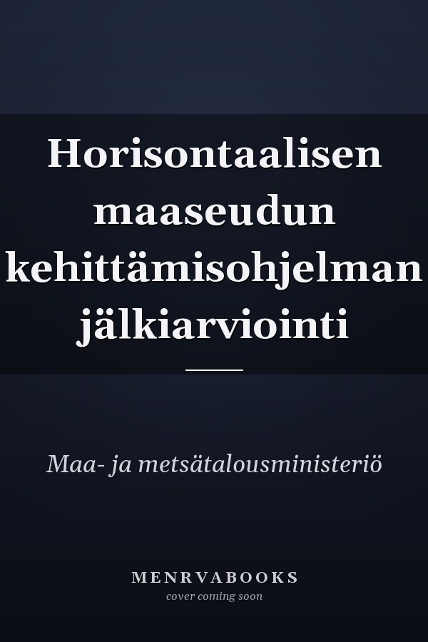 Horisontaalisen maaseudun kehittämisohjelman jälkiarviointi