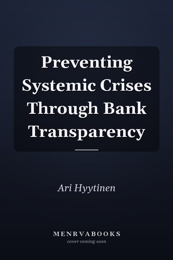 Preventing Systemic Crises Through Bank Transparency