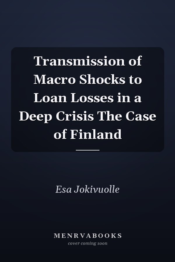 Transmission of Macro Shocks to Loan Losses in a Deep Crisis The Case of Finland