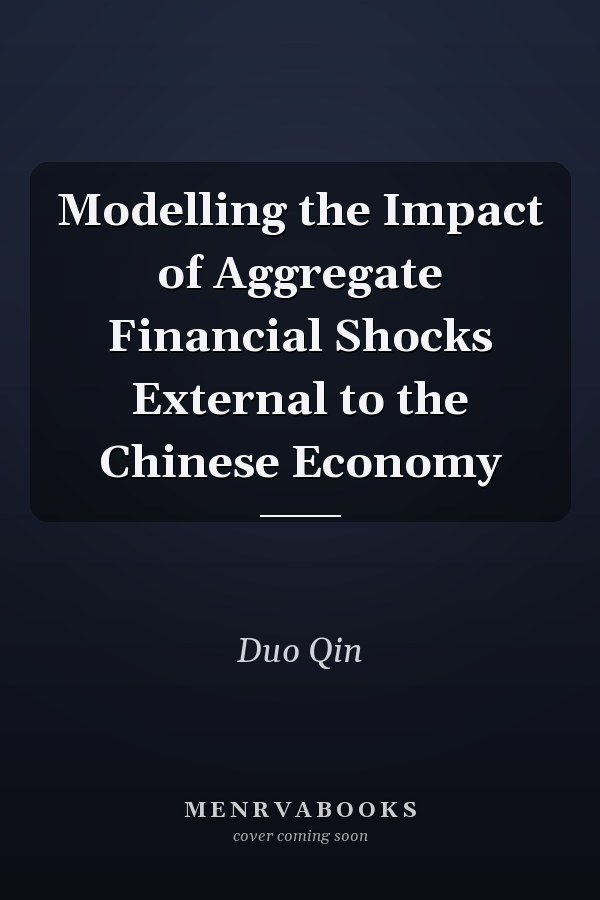 Modelling the Impact of Aggregate Financial Shocks External to the Chinese Economy